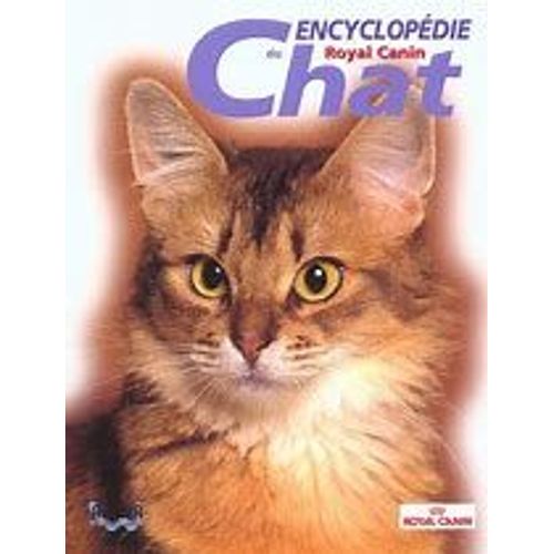 Encyclopedie Du Chat - Royal Canin - Tome 2