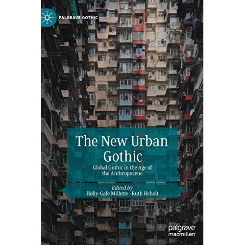 The New Urban Gothic