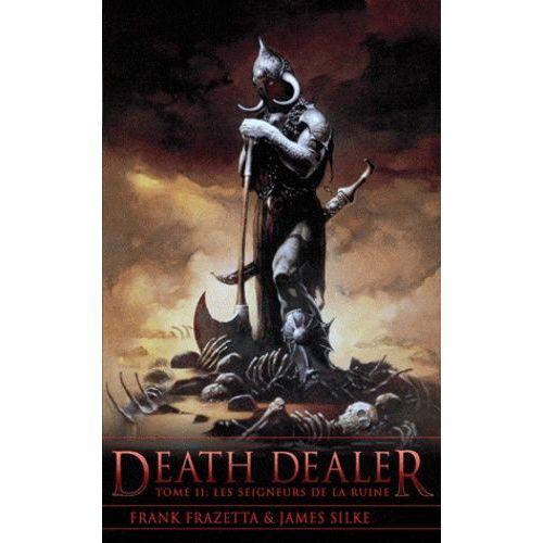 Death Dealer Tome 2 - Les Seigneurs De La Ruine