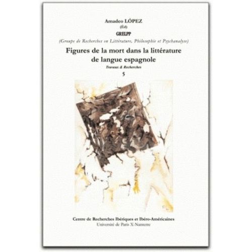 Figures De La Mort Dans La Littérature De Langue Espagnole