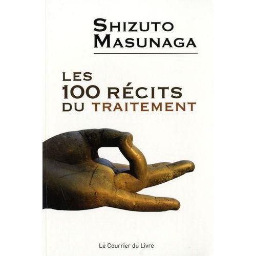Les 100 Récits Du Traitement
