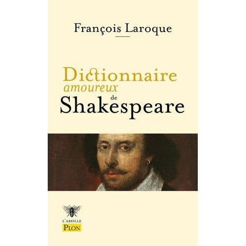 Dictionnaire Amoureux De Shakespeare