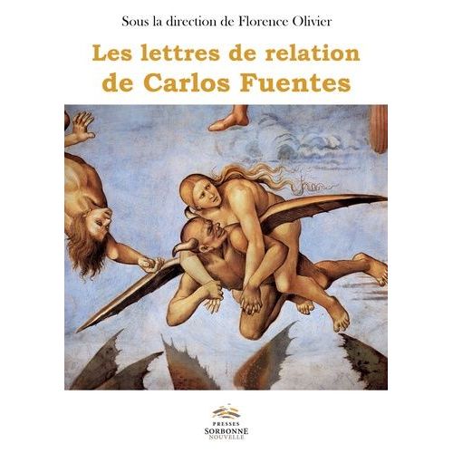Les Lettres De Relation De Carlos Fuentes