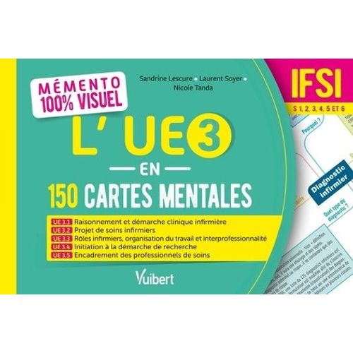L?Ue 3 En 150 Cartes Mentales - Ifsi Semestres 1, 2, 3, 4, 5 Et 6