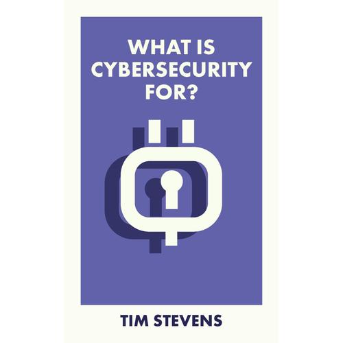 What Is Cybersecurity For?