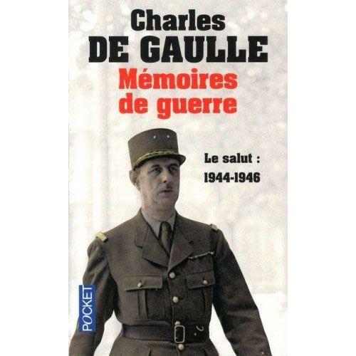 Mémoires De Guerre - Tome 3, Le Salut 1944-1946