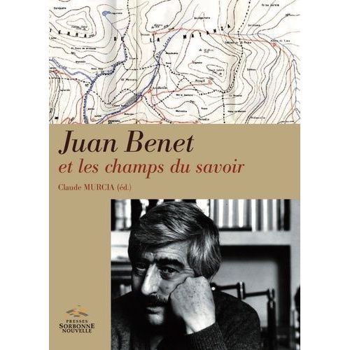 Juan Benet Et Les Champs Du Savoir