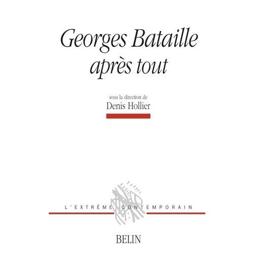 Georges Bataille Après Tout