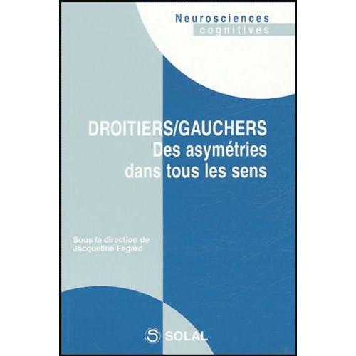 Droitiers/Gauchers - Des Asymétries Dans Tous Les Sens
