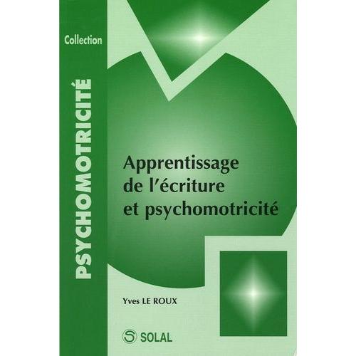 Apprentissage De L'écriture Et Psychomotricité