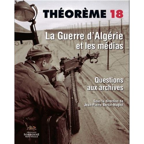 La Guerre D'algérie Et Les Médias - Questions Aux Archives (1 Dvd)