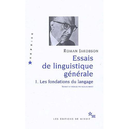 Essais De Linguistique Générale - Tome 1 Les Fondations Du Langage