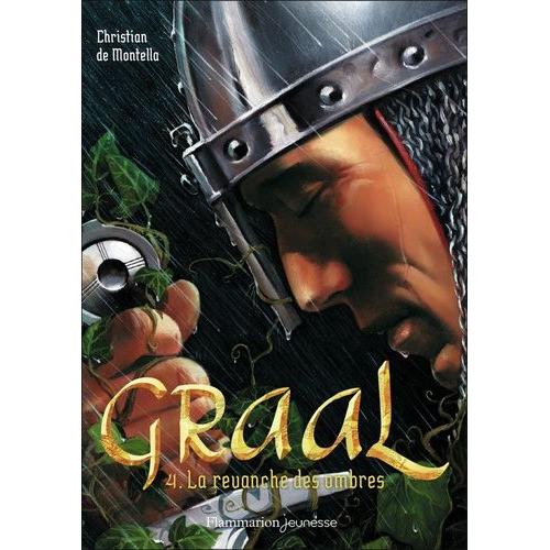 Graal Tome 4 - La Revanche Des Ombres