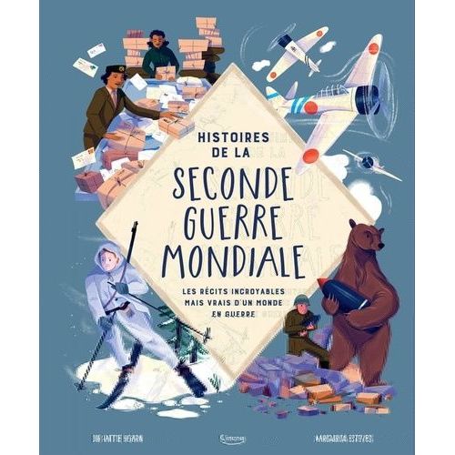 Histoires De La Seconde Guerre Mondiale