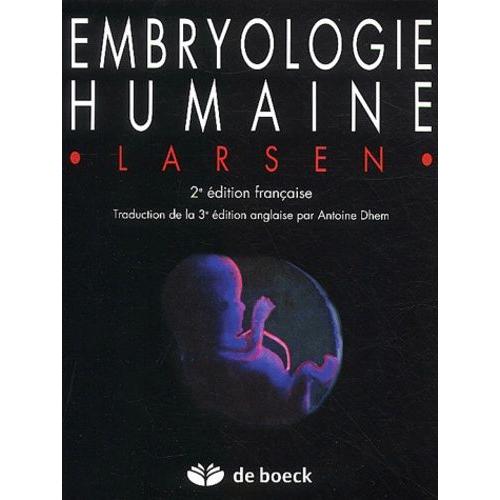 Embryologie Humaine - 2ème Édition