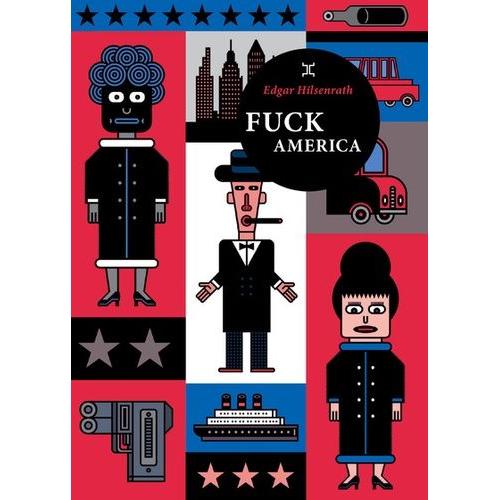 Fuck America - Les Aveux De Bronsky