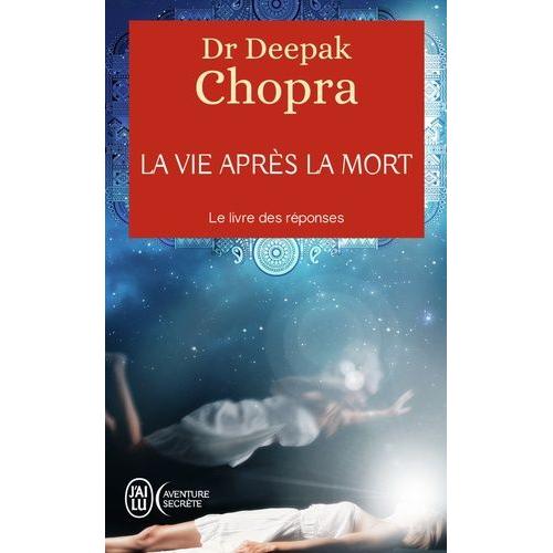 La Vie Après La Mort - Le Livre Des Réponses