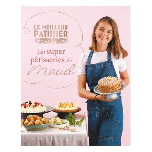 Les Super Pâtisseries De Maud