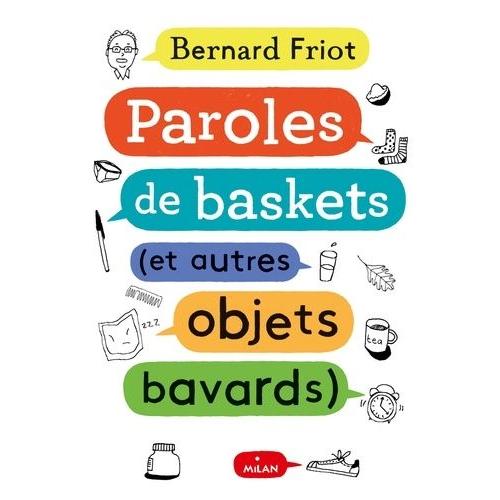 Paroles De Baskets (Et Autres Objets Bavards)