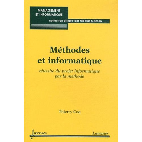 Méthodes Et Informatique - Réussite Du Projet Informatique Par La Méthode