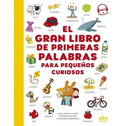 El Gran Libro De Primeras Palabras Para Pequeños Curiosos