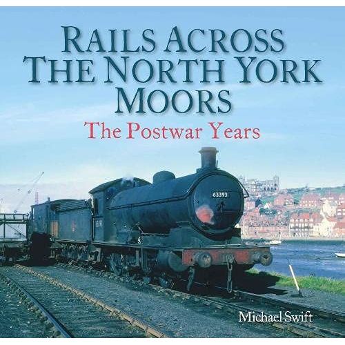 Rails Across The North York Moors
