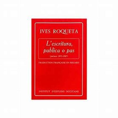 L'escritura, Publica O Pas Poemas 1972 1987