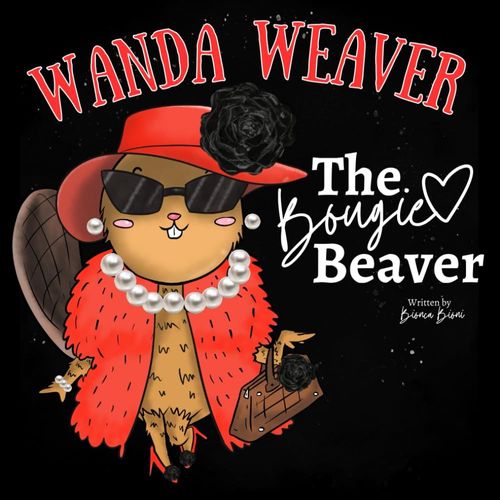 Wanda Weaver, The Bougie Beaver: Funny Gift For Her, Funny Gift About Beavers, Funniest Gift Exchange Idea, Top Funny Gift Book Idea For Women, Friends, Brides, And Birthdays
