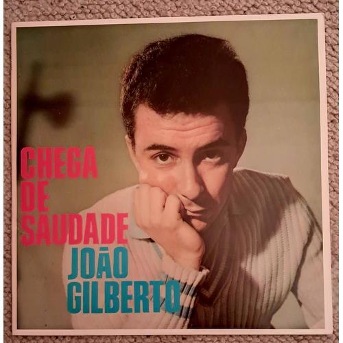 João Gilberto ‎– Chega De Saudade