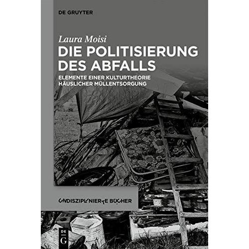 Die Politisierung Des Abfalls
