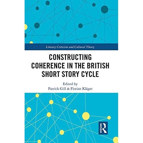 Constructing Coherence In The British Short Story Cycle