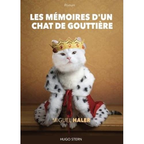 Les Mémoires D'un Chat De Gouttière