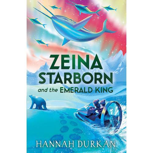 Zeina Starborn And The Emerald King