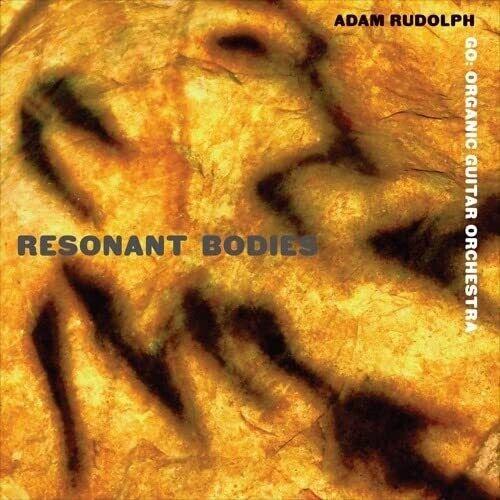 Adam Rudolph - Resonant Bodies [Compact Discs]