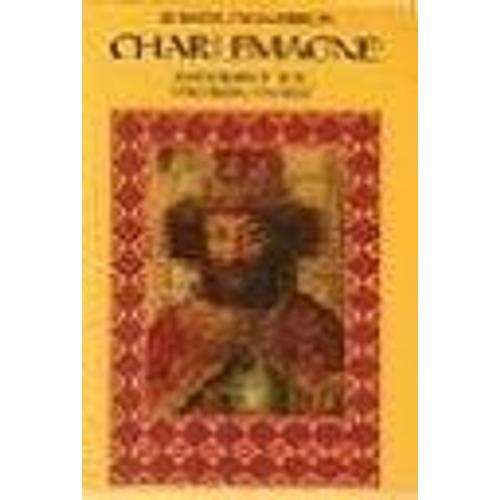 Charlemagne: Emperor Of The Western World