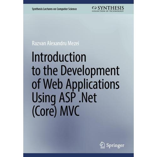 Introduction To The Development Of Web Applications Using Asp .Net (Core) Mvc
