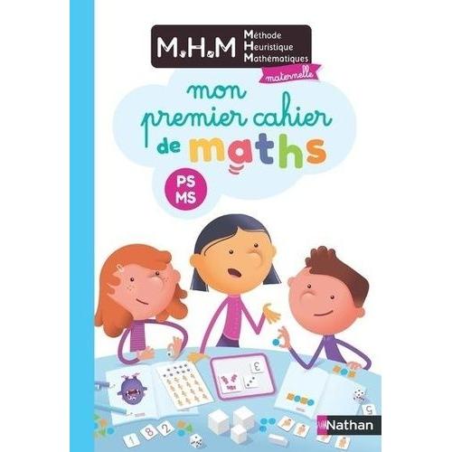 Méthode Heuristique Mathématiques Maternelle Ps-Ms - Mon Premier Cahier De Maths