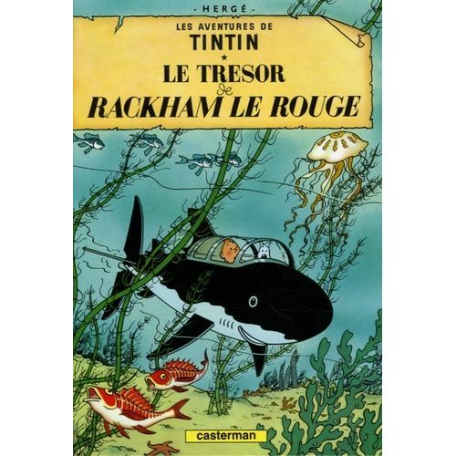 Les Aventures De Tintin. Le Trésor De Rackham Le Rouge