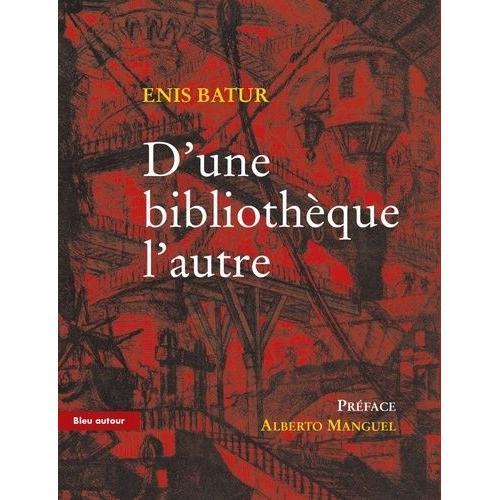 D'une Bibliothèque L'autre