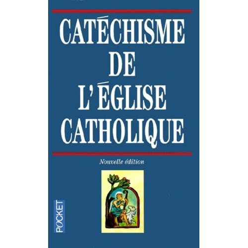 Catéchisme De L'eglise Catholique