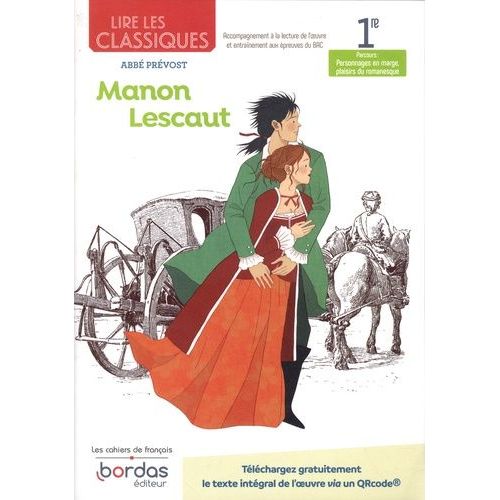 Lire Les Classiques 1re Manon Lescaut - Abbé Prévost