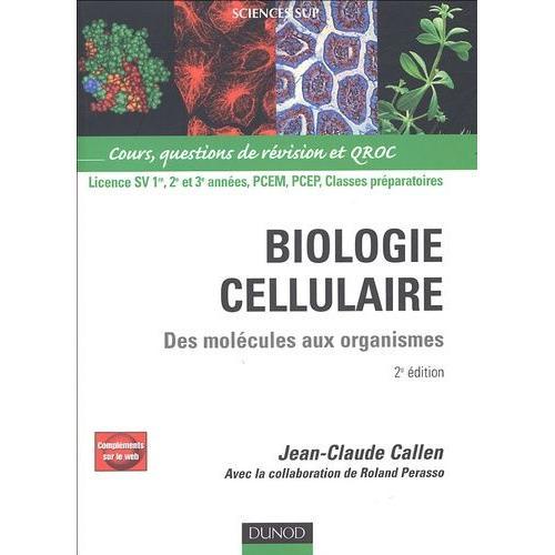 Biologie Cellulaire - Des Molécules Aux Organismes, Cours, Questions De Révision Et Qroc