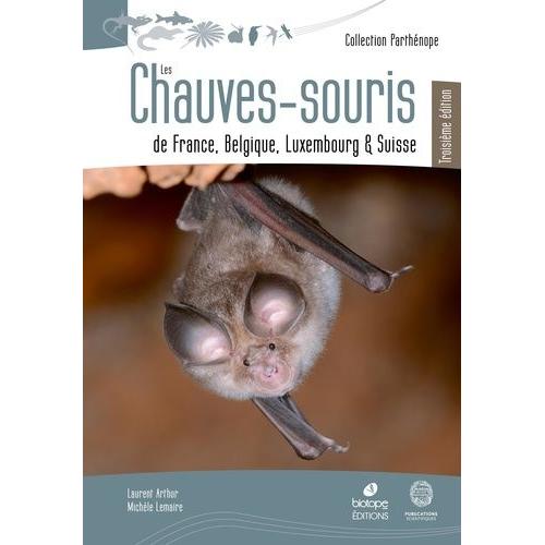 Les Chauves-Souris De France, Belgique, Luxembourg Et Suisse