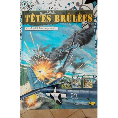 L'escadrille Des Têtes Brûlées La Mort Selon Boyington