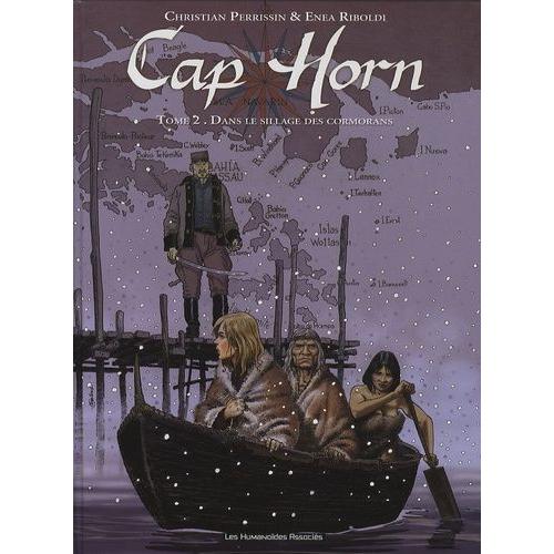 Cap Horn Tome 2 - Dans Le Sillage Des Cormorans