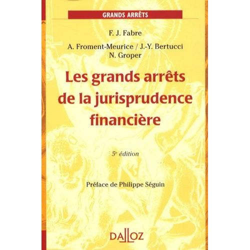 Les Grands Arrêts De La Jurisprudence Financière