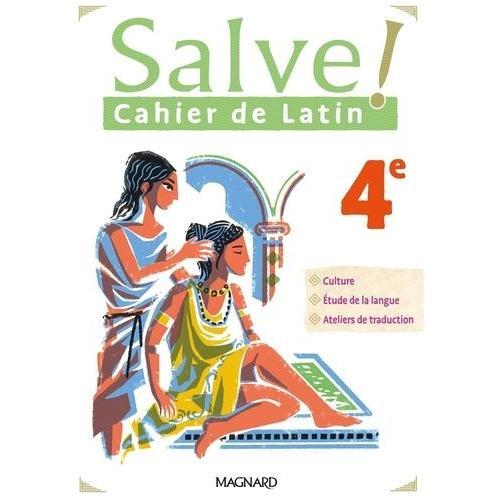 Cahier De Latin 4e Salve !