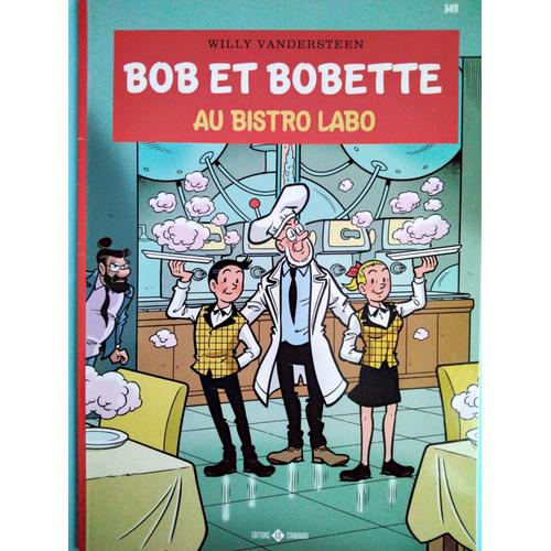 Bob Et Bobette N° 349 : Au Bistro Labo (2019)