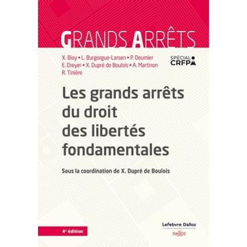 Les Grands Arrêts Du Droit Des Libertés Fondamentales. 4e Éd.