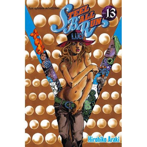 Jojo's Bizarre Adventure - Saison 7 - Steel Ball Run - Tome 13 : Les Sphères Satellites